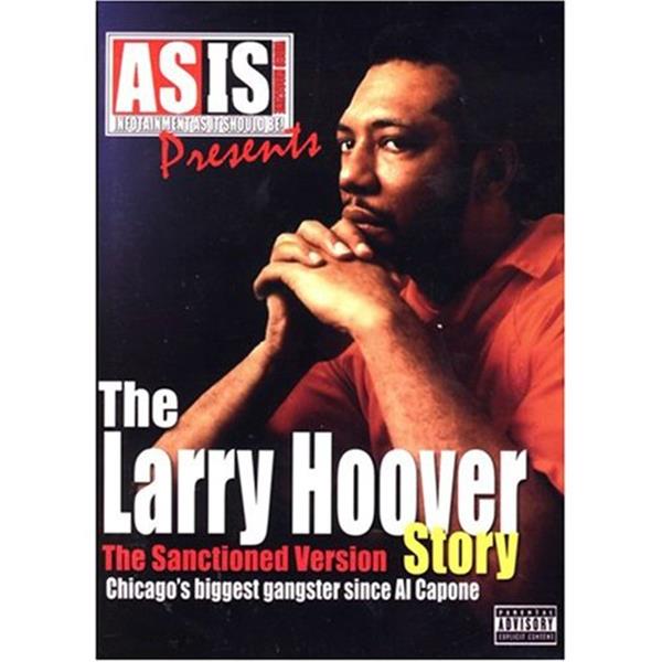 The Larry Hoover Story The Sanctioned Version 3B1