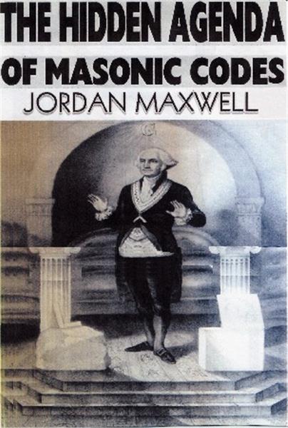 Jordan Maxwell Hidden Agenda Meaning Of Masonic Codes 