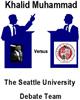 Khalid Muhammad Vs. The Seattle University Debate Team