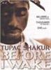 Tupac Shakur "Before I Wake"