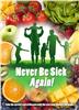 Never be Sick Again! DVD