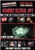 Almost Illegal #1 DVD