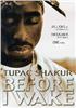 Tupac Shakur "Before I Wake"