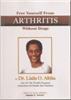 Dr. Llaila O. Afrika Free Yourself From Arthritis Without Drugs