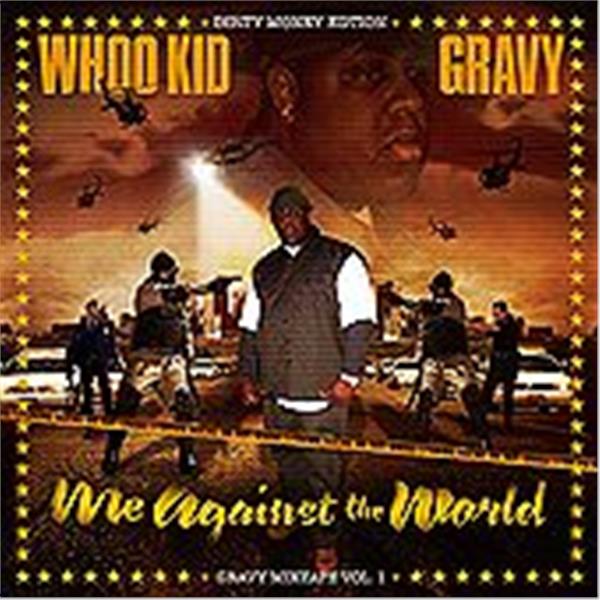 DJ Whoo Kid & Gravy 